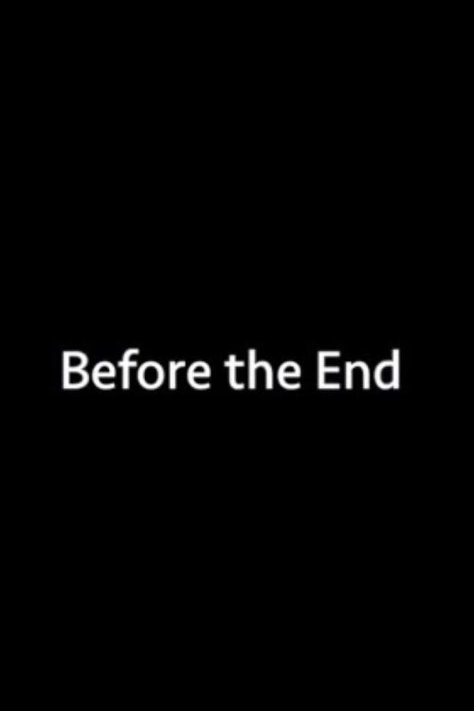 Постер Before the End